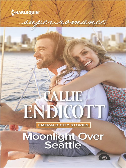 Title details for Moonlight Over Seattle by Callie Endicott - Available